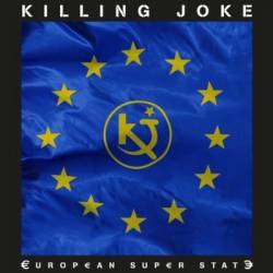 Killing Joke : European Super State